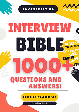 The JavaScript Interview Bible - A Comprehensive Guide with 1000+ Essential Questions and Answers!